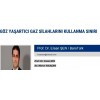 göz yaşartıcı gaz silahları ve mühimmatlarının