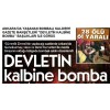 Devletin kalbine bomba: 28 ölü, 61 yaralı