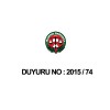 DUYURU NO 2015 / 74