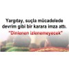 Yargıtay: Dinlenen izlenemeyecek