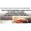 Toplu İş Sözleşmesinde Arabulucuya Ve Hakeme Başvurma Yönetmeliğinde Değişiklik Yapılması Hakkında Yönetmelik