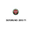 DUYURU NO 2015 / 71 