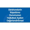 DERSHANELERİN HUKUKSAL DURUMU