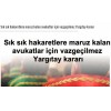 Avukata hakaret, yargıtay kararı