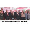 19 Mayıs Törenlerine Katıldık