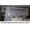 Yeni HMK Işığında İş Davaları Konferansı Yapıldı