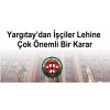 Yargıtay’dan İşçiler Lehine Çok Önemli Bir Karar
