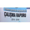 Adana Barosu '2014-2016 Çalışma Raporu'