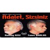 'ADALET SİZSİNİZ'