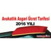 2016 yılı Avukatlık Ücret Tarifesi yayımlandı