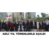 ADLİ YIL TÖRENLERLE AÇILDI