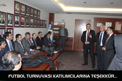 FUTBOL TURNUVASI KATILIMCILARINA TEŞEKKÜR…