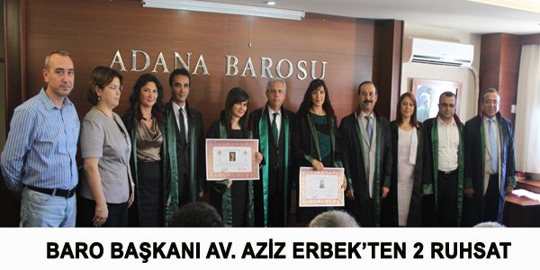 BARO BAŞKANI AV. AZİZ ERBEK’TEN 2 RUHSAT
