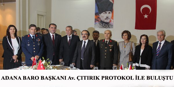 ADANA BARO BAŞKANI Av. ÇITIRIK PROTOKOL İLE BULUŞTU