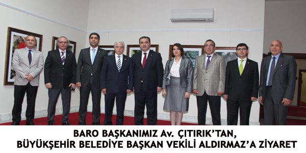 BARO BAŞKANIMIZ Av. ÇITIRIK’TAN, BÜYÜKŞEHİR BELEDİYE BAŞKAN VEKİLİ ALDIRMAZ’A ZİYARET