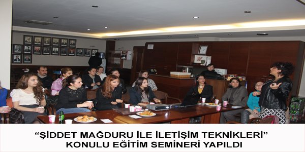 ŞİDDET MAĞDURU İLE İLETİŞİM TEKNİKLERİ