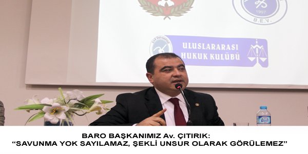 “SAVUNMA YOK SAYILAMAZ, ŞEKLİ UNSUR OLARAK GÖRÜLEMEZ”