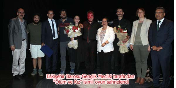 Eskişehir Barosu Ölüm ve Kız'ı başarıyla oynadı