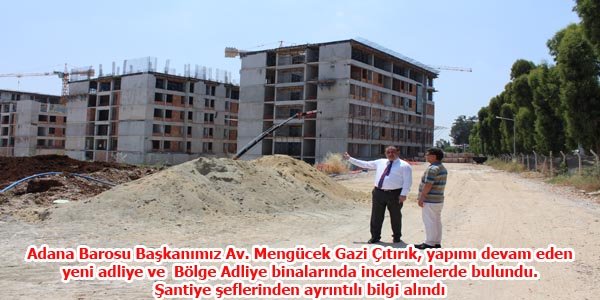 Yeni adliye binası inşaatlarına detaylı inceleme