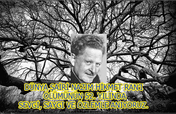 Nazım Hikmet 52. ölüm yıldönümü