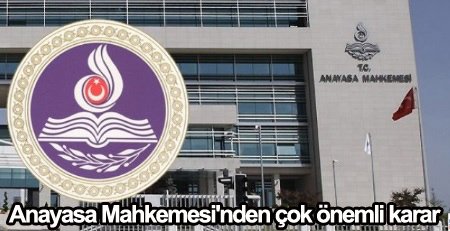Anayasa Mahkemesi'nden çok önemli karar