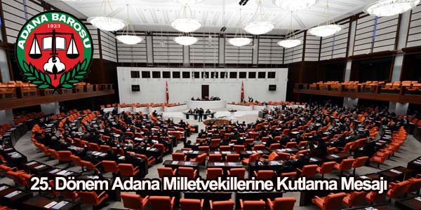 25. Dönem Adana Milletvekillerine Kutlama Mesajı