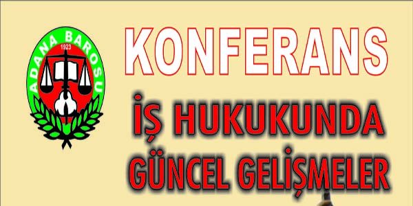 İŞ HUKUKUNDA GÜNCEL GELİŞMELER