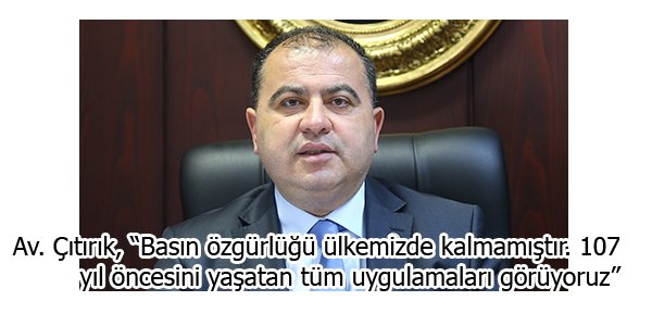 Basın özgürlüğü ülkemizde kalmamıştır