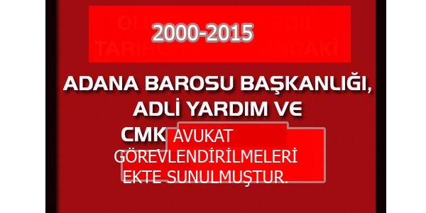 2000-2015 Yılları Arasında Adli Yardım ve CMK Avukat Görevlendirmeleri Raporu
