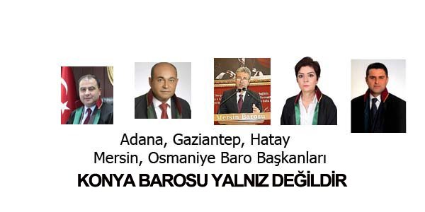 KONYA BAROSU YALNIZ DEĞİLDİR 