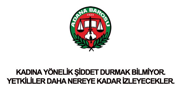 KADINA YÖNELİK ŞİDDET DURMAK BİLMİYOR