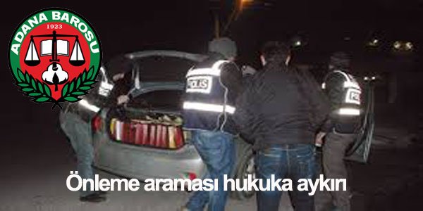 Önleme araması hukuka aykırı