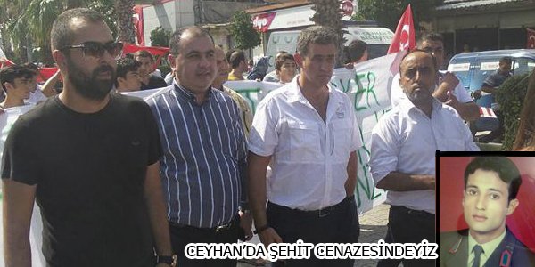 Ceyhan'da şehit cenaze törenine katıldık