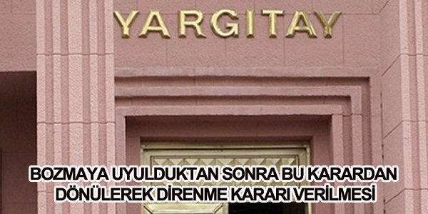 DİRENME KARARI VERİLMESİ