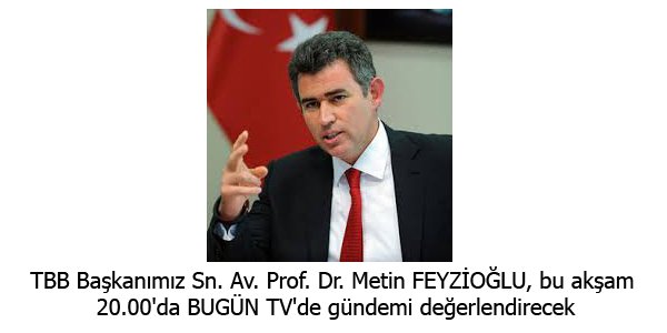 Av. Prof. Dr. Feyzioğlu, Bugün TV'de