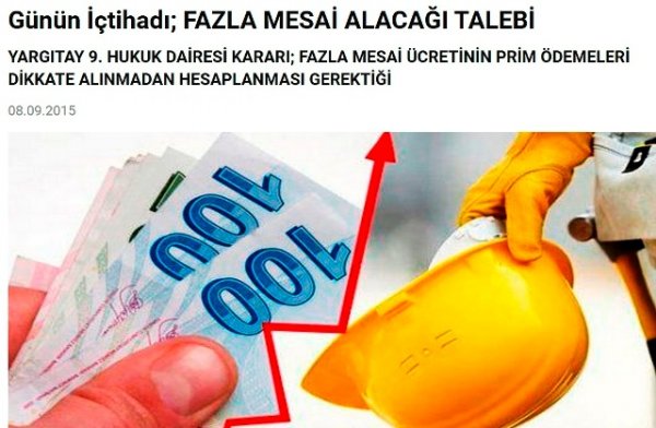 Günün İçtihadı; FAZLA MESAİ ALACAĞI TALEBİ