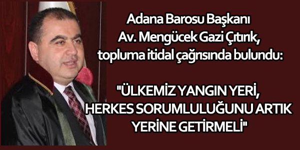Çıtırık, topluma itidal çağrısında bulundu: