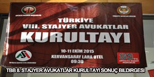 TBB 8. Stajyer Avukatlar Kurultayı Sonuç Bildirgesi