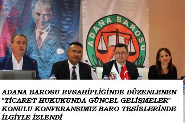 ''TİCARET HUKUKUNDA GÜNCEL GELİŞMELER'' KONFERANSI
