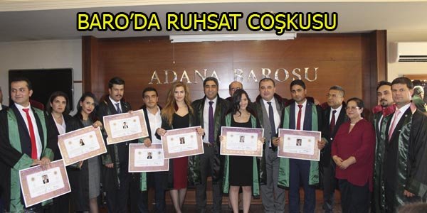 Adana Barosunda ruhsat coşkusu yaşandı..