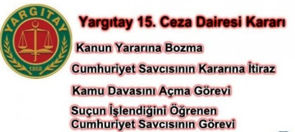Takipsizlik Kararına İtiraz, C. Savcısının Görevini Yapmaması, İtirazın Kabulü
