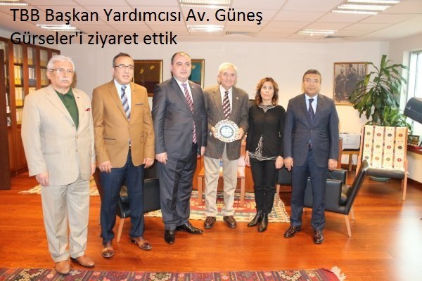TBB Genel Sekreteri Av. Güneş Gürseler' e ziyaret