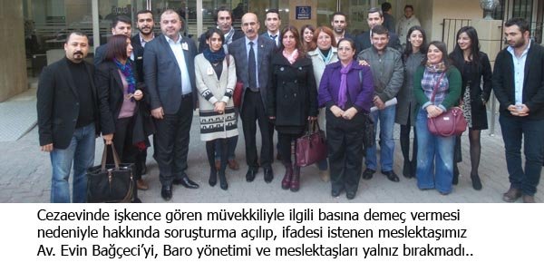 Meslektaşımız Av. Evin Bağçeci'ye destek