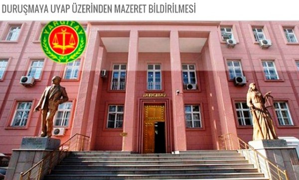 DURUŞMAYA UYAP ÜZERİNDENMAZERET BİLDİRİLMESİ