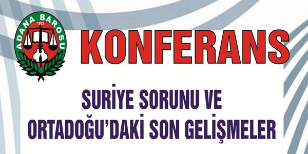 SURİYE SORUNU ve ORTADOĞU'DAKİ SON GELİŞMELER