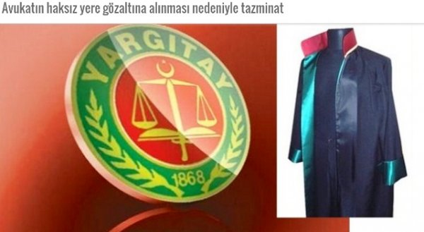 Avukatın haksız yere gözaltına alınması nedeniyle tazminat