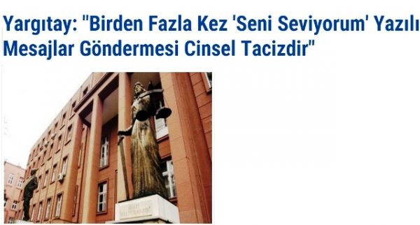 Yargıtay: "Birden Fazla Kez 'Seni Seviyorum' Yazılı Mesajlar Göndermesi Cinsel Tacizdir"