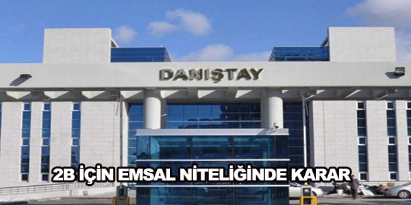 2B İÇİN EMSAL NİTELİĞİNDE KARAR