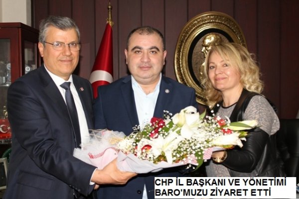 CHP ADANA İL BAŞKANI AYHAN BARUT VE YÖNETİM KURULU ÜYELERİ BARO'MUZU ZİYARET ETTİ
