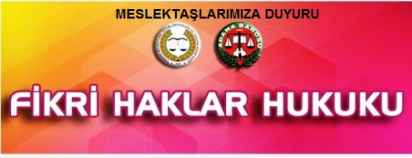 TBB-TÜRAVAK VE ADANA BAROSUNUN İŞBİRLİĞİ İLE 27-28.ŞUBAT